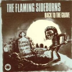 The Flaming Sideburns : Back To The Grave